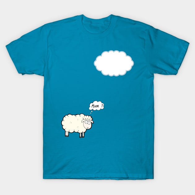 Sheep mistook the cloud for the mother T-Shirt by DuViC